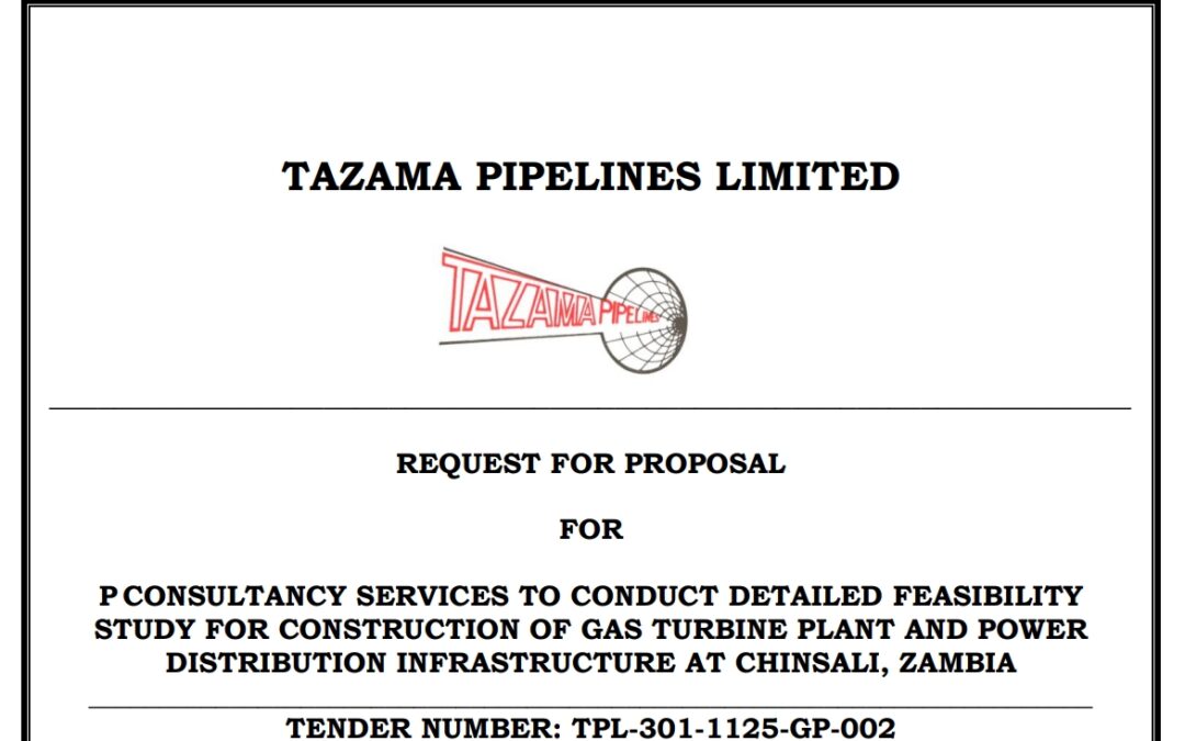 CONSULTANCY SERVICES TO CONDUCT DETAILED FEASIBILITYSTUDY FOR CONSTRUCTION OF GAS TURBINE PLANT AND POWERDISTRIBUTION INFRASTRUCTURE AT CHINSALI, ZAMBIA
