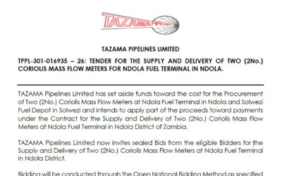 TPPL-301-016935 – 26: TENDER FOR THE SUPPLY AND DELIVERY OF TWO (2No.) CORIOLIS MASS FLOW METERS FOR NDOLA FUEL TERMINAL IN NDOLA.