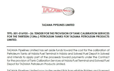 TPPL-301-016935 – 26: TENDER FOR THE PROVISION OF TANK CALIBRATION SERVICES FOR THE THIRTEEN (13No.) PETROLEUM TANKS FOR TAZAMA PETROLEUM PRODUCTS LIMITED.